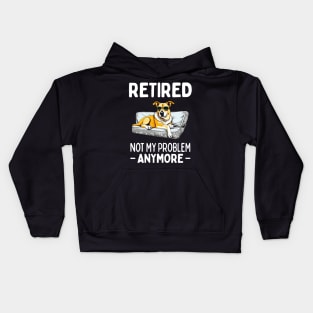 Retired not my problem anymore Kids Hoodie